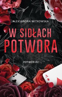 W sidłach Potwora - Witkowska Aleksandra - ebook + książka