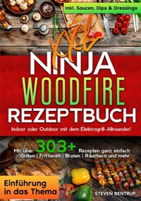 XXL Ninja Woodfire Rezeptbuch - Steven Bentrup - ebook