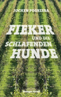 Fieker und die schlafenden Hunde - Jochen Pogrzeba - ebook