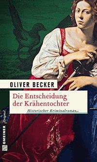 Die Entscheidung der Krähentochter - Oliver Becker - ebook