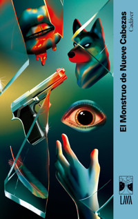 Cadáver - El Monstruo De Nueve Cabezas - ebook