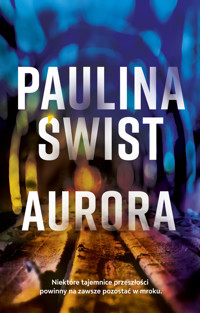 Aurora - Paulina Świst - ebook + audiobook + książka