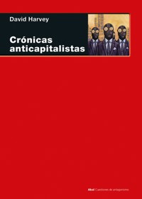 Crónicas anticapitalistas - David Harvey - ebook