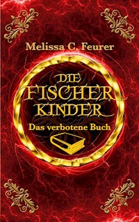 Die Fischerkinder - Melissa C Feurer - ebook