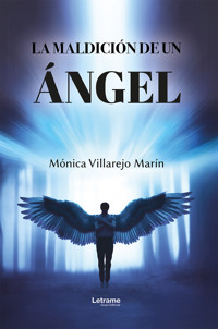 La maldición de un ángel - Mónica Villarejo Marín - ebook