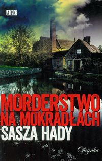 Morderstwo na mokradłach - Sasza Hady - ebook + audiobook + książka