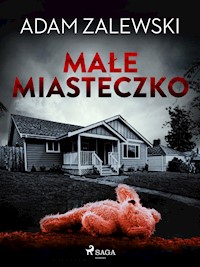 Małe miasteczko - Adam Zalewski - ebook