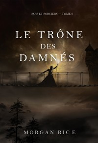 Le Trône des damnés (Rois et sorciers — tome 8) - Rice Morgan - ebook
