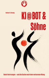 KI @ BOT & Söhne - Heribert R. Brennig - ebook