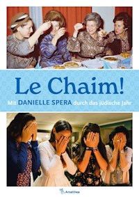 Le Chaim! - Danielle Spera - ebook