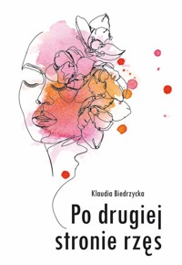 Po drugiej stronie rzęs - Biedrzycka Klaudia - książka