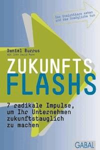 Zukunftsflashs - Daniel Burrus - ebook