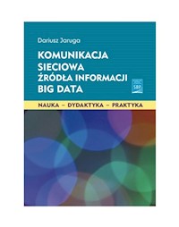 Komunikacja sieciowa Źródła informacji Big Data - Jaruga Dariusz - książka