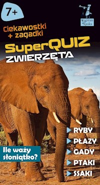 Kapitan Nauka SuperQuiz Zwierzęta - Kolasińska Justyna - książka
