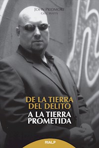 De la tierra del delito, a la tierra prometida - Greg Watts - ebook