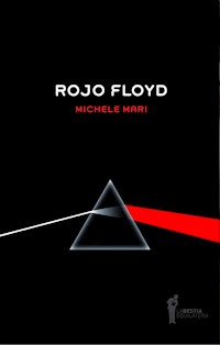 Rojo Floyd - Michele Mari - ebook