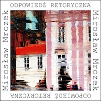 Odpowiedź retoryczna - Mrozek Mirosław - książka
