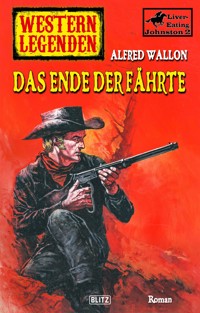 Western Legenden 50: Das Ende der Fährte - Alfred Wallon - ebook