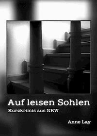 Auf leisen Sohlen - Anne Lay - ebook