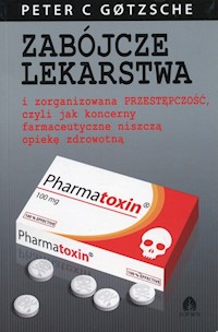 Zabójcze lekarstwa - Gotzsche Peter - książka