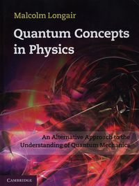 Quantum Concepts in Physics - Longair Malcolm - książka