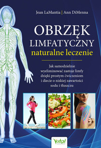 Obrzęk limfatyczny naturalne leczenie - LaMantia Jean - książka