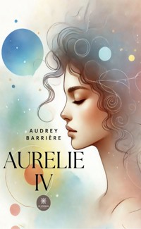 Aurelie IV - Audrey Barrière - ebook