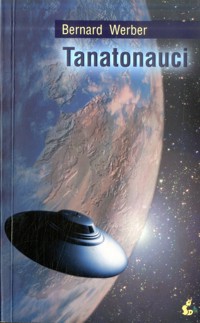 Tanatonauci - Bernard Werber - ebook