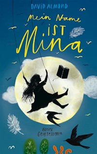 Mein Name ist Mina - David Almond - ebook