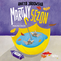Martwy sezon - Aneta Jadowska - ebook + audiobook + książka