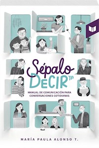 Sépalo decir - María Paula Alonso - ebook