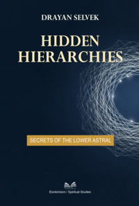Hidden Hierarchies - Drayan Selvek / Luiz Santos - ebook