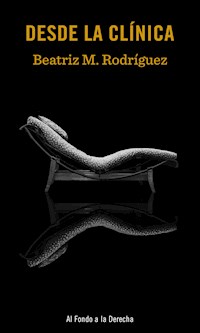 Desde la clínica - Beatriz M. Rodríguez - ebook