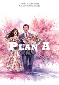 Plan A - Waszak-Jurgiel Natalia, Malita-Bekier Monika - ebook