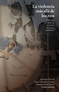 La violencia más allá de los ríos - Alejandro Estivill - ebook