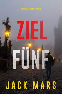 Ziel Fünf (Spiel der Spione – Band 5) - Jack Mars - ebook