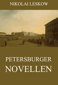 Petersburger Novellen - Nikolai Leskow - ebook