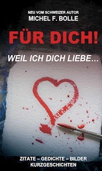 FÜR DICH! - Michel F. Bolle - ebook