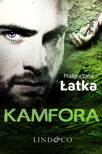 Kamfora. Tom 1. Lena Zamojska - Małgorzata Łatka - ebook + audiobook