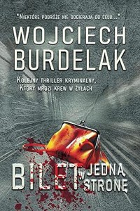 Bilet w jedną stronę - Burdelak Wojciech - ebook