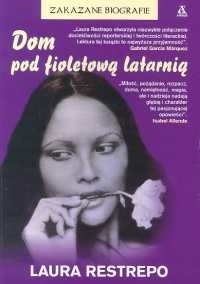 Dom pod fioletową latarnią - Laura Restrepo - ebook