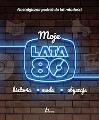Moje lata 80 - Janusz Jabłoński - książka