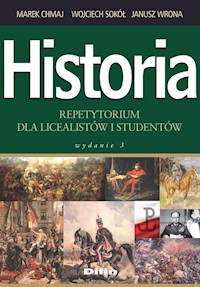 Historia repetytorium dla licealistów i studentów - Chmaj Marek, Sokół Wojciech, Wrona Janusz - książka