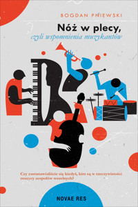 Nóż w plecy, czyli wspomnienia muzykantów - Bogdan Pniewski - ebook