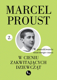 W cieniu zakwitających dziewcząt. Cykl W poszukiwaniu straconego czasu. Tom 2 - Proust Marcel - ebook + książka