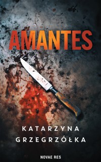 Amantes - Katarzyna Grzegrzółka - ebook + audiobook