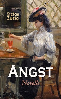 Angst. Novelle - Stefan Zweig - ebook