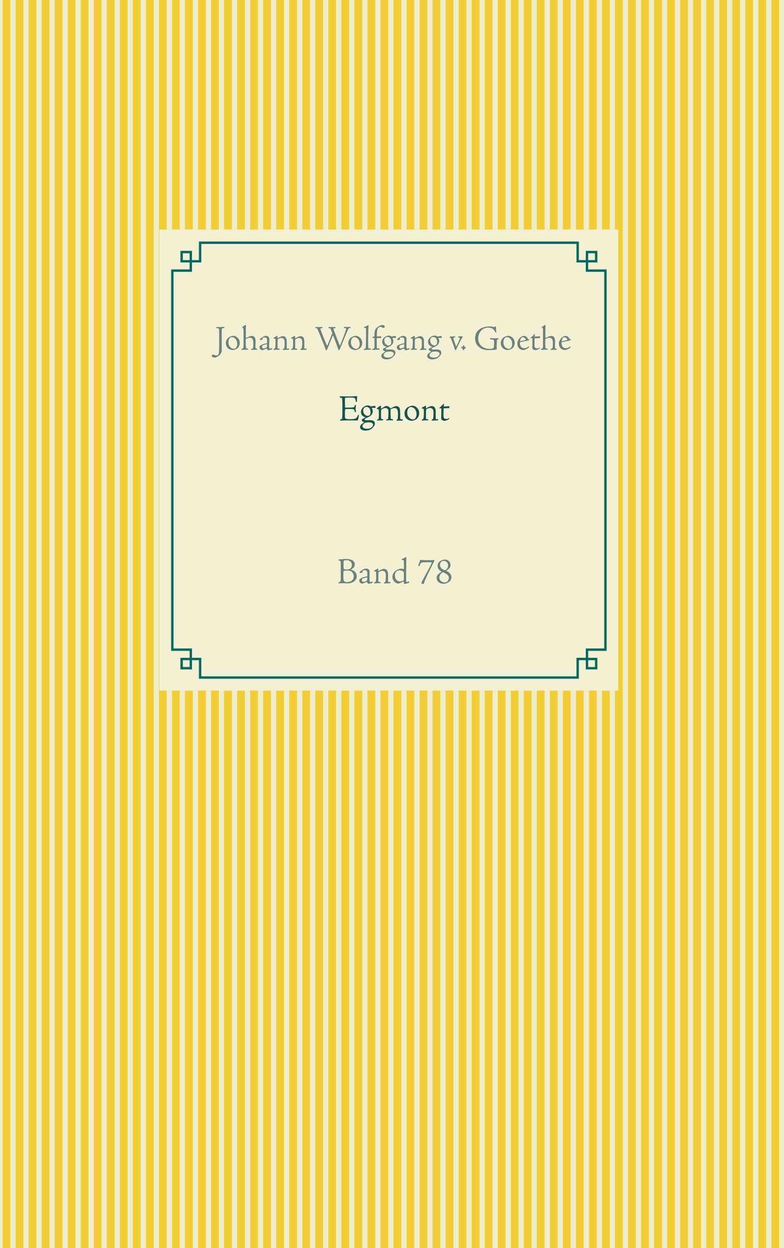 Egmont - Johann Wolfgang v. Goethe - ebook