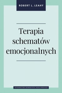 Terapia schematów emocjonalnych - Robert L. Leahy - książka