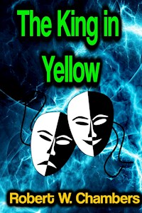 The King in Yellow - Robert W. Chambers - ebook